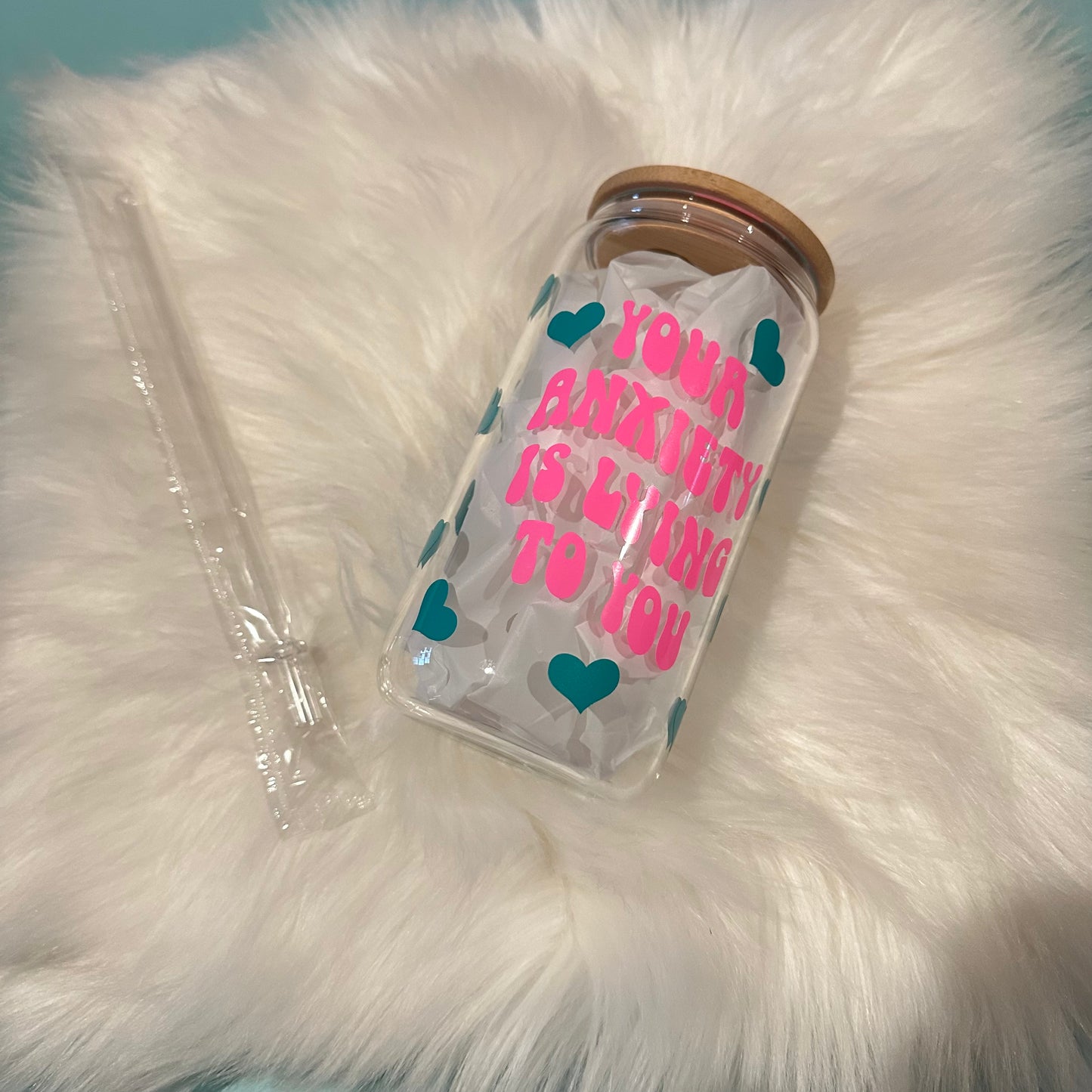 You Anxiety Is Lying To You 16oz Glass Can